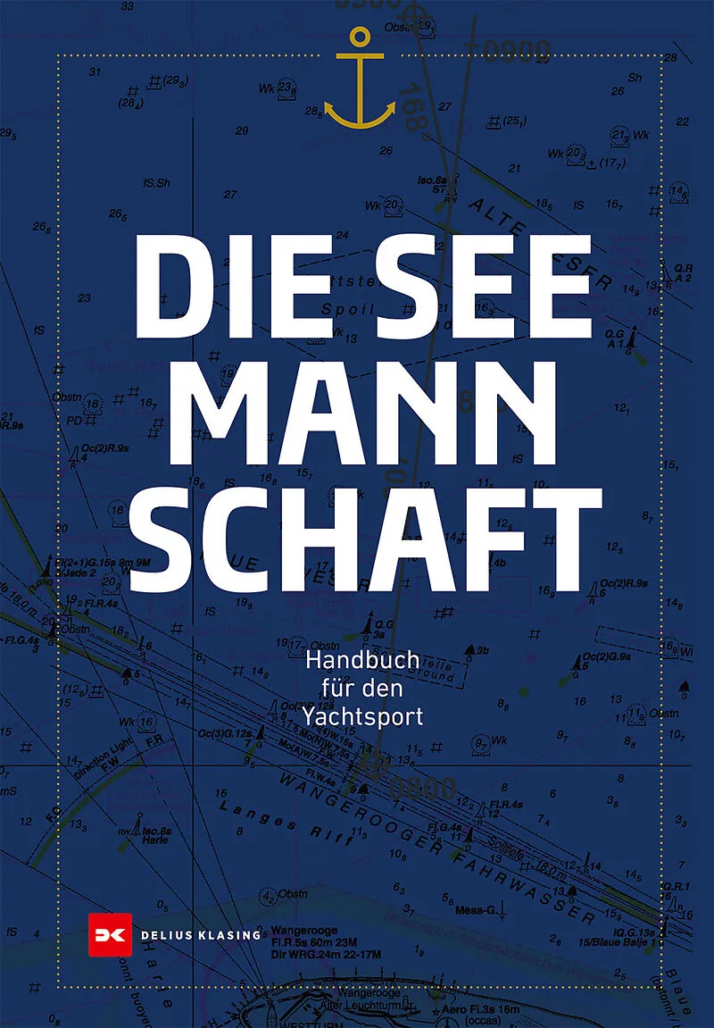 Seemannschaft – Das Standardwerk für Segler und Skipper